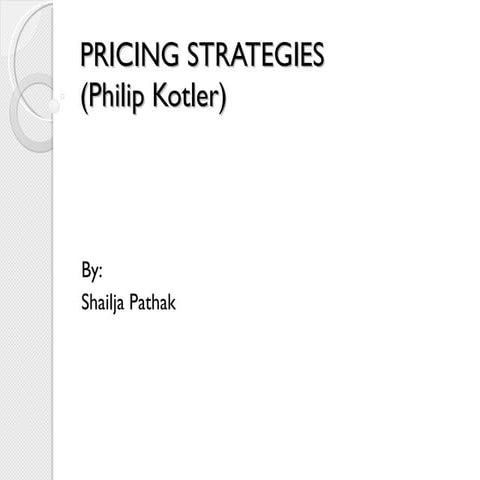 Pricing strategies(philip kotler)