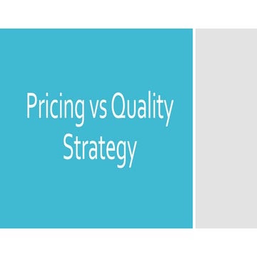 Pricing vs quality strategy