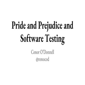 Pride and Prejudice and Software Testing