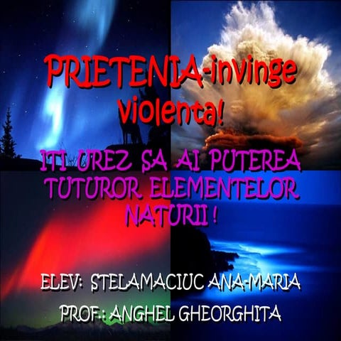 Prietenia invinge violenta!