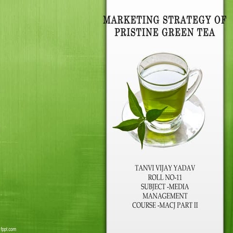MARKETING STRATEGY OF GREEN TEA