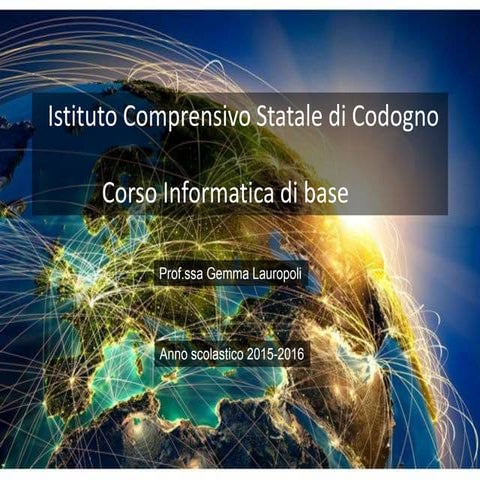 Corso base di Tecnologia Prima lezione