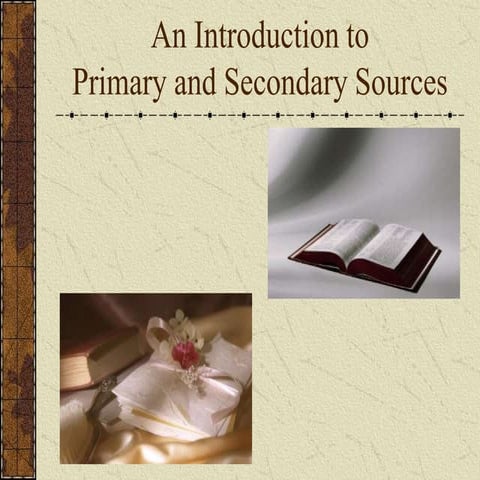 Primary_20and_20Secondary_20Sources.ppt