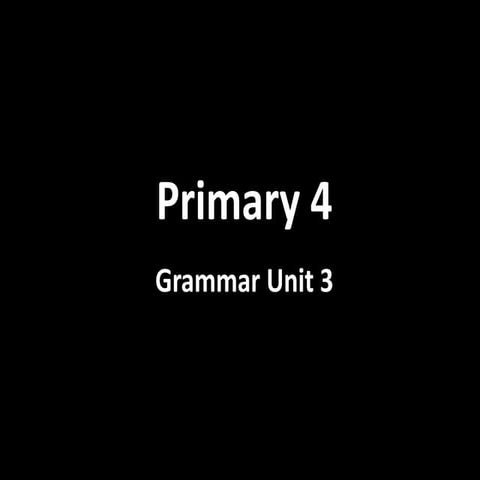 Primary 4 grammar unit 3, there is, there are
