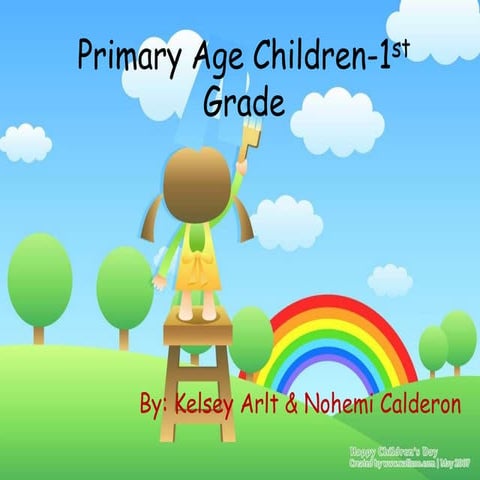 Primary age children 1st grade
