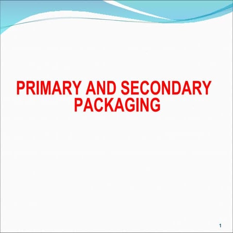 Primary And Second Packaging