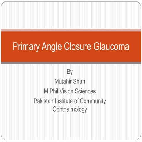 Primary angle closure glaucoma