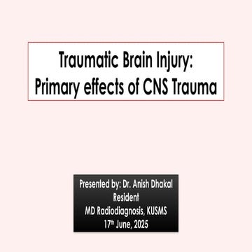 Neuroimaging in Traumatic Brain Injury: Primary effects of CNS Trauma
