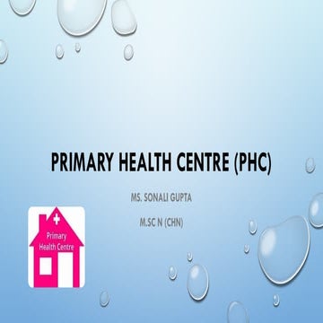 Primary health center (PHC) IN COMMUNITY HEALTH NURSING