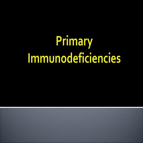 Primary immunodeficiencies