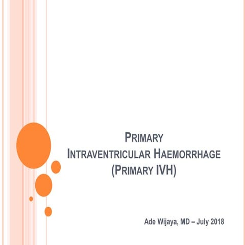 Intraventricular hemorrhage | PPTX