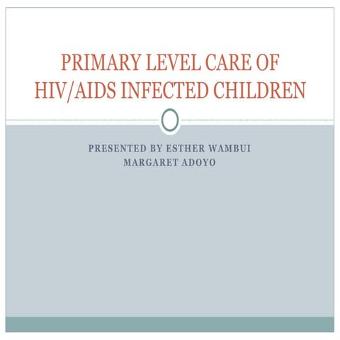 PRIMARY LEVEL CARE OF HIV.pptx