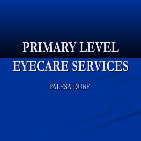 Primary level eyecare services