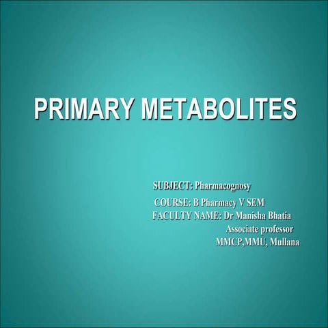 PRIMARY METABOLITES.ppt