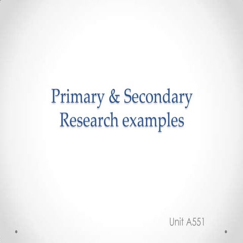 Primary & secondary research examples