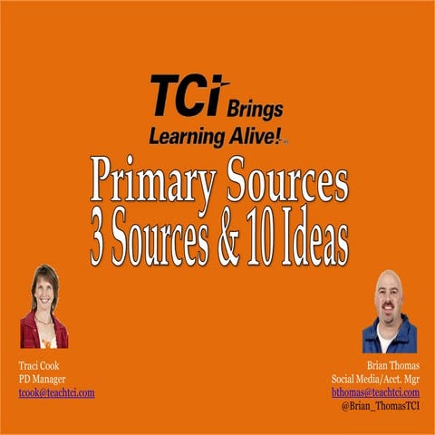 Primary sources 10 ideas 3 sources