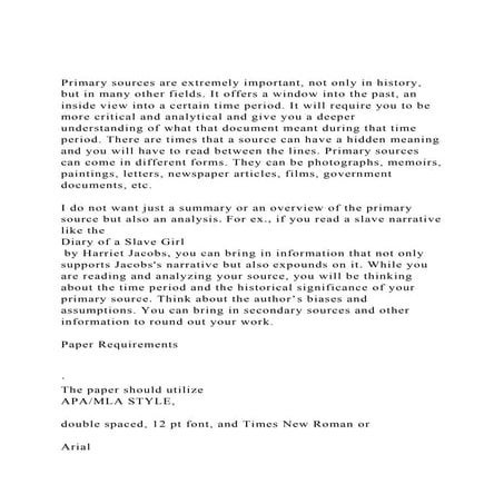 Primary sources are extremely important, not only in history, bu.docx