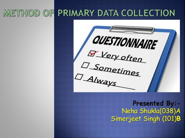 Primary sources of data collection (questionnaire)
