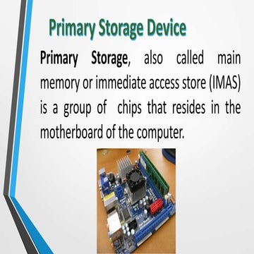 Primary Storage Devices | PPTX