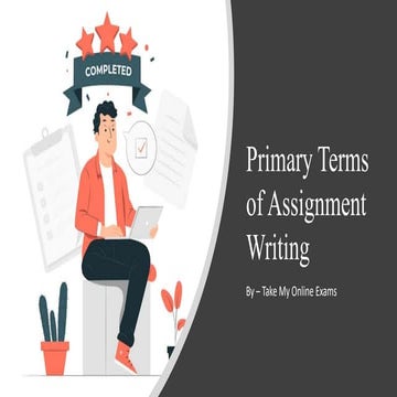 Primary Terms of Assignment Writing | PPT