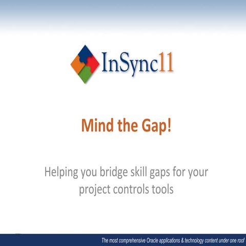 Primavera _ Rebecca King _ Mind the Gap - Strategies and tools to help bridge...