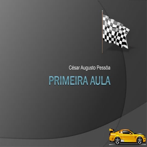 Primeira aula e dinâmica