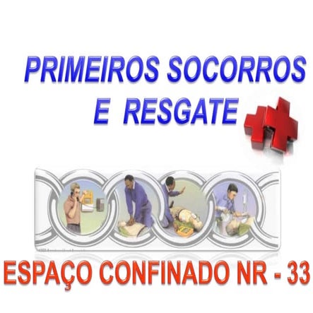 Primeiros socorros e resgate espaço confinado