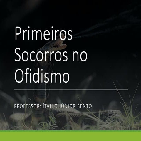 Primeiros_Socorros_Ofidismo (picada de cobra)