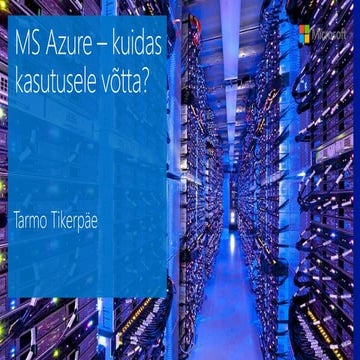 Primend praktiline pilveseminar - kuidas võtta kasutusele Microsoft Azure?