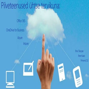 Primend Visiooniseminar 2014 - Pilveteenused ühtse tervikuna – Office 365, Az...