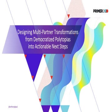 Designing Multi-Partner Transformations from Democratized Polytopias Into Act...