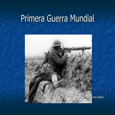 Primera guerra mundial. Lucía S.