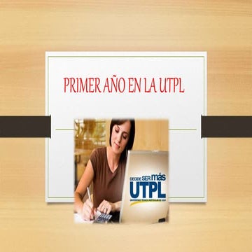 Primer año en la utpl