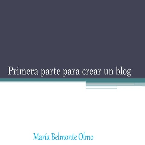 Primera parte para crear un blog