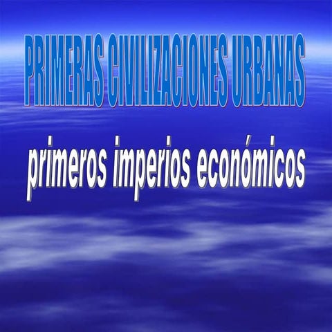 Primeras Civilizaciones