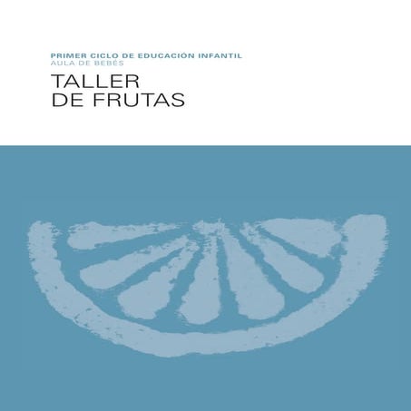 Primer ciclo taller de frutas (1 2 años)