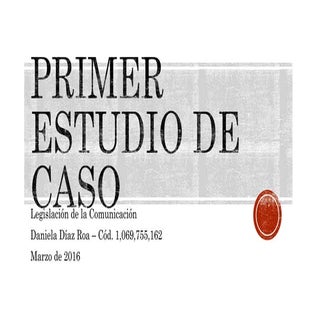 Primer estudio de caso