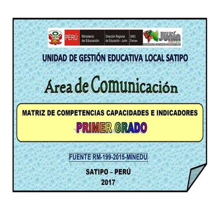 Primer grado comunicacion matriz de competencias capacidades e indicadores 2017