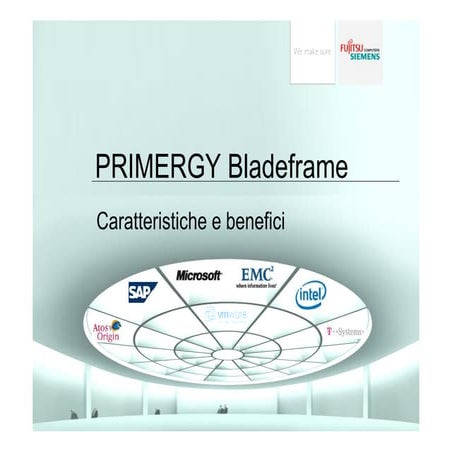 PRIMERGY Bladeframe: Caratteristiche e benefici