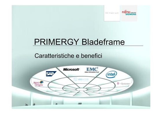 PRIMERGY Bladeframe: Caratteristiche e benefici