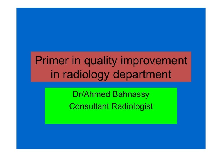 Primer in quality improvement in radiology department