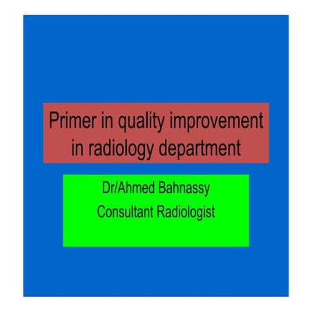 Primer in quality improvement in radiology department
