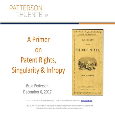 A Primer on Patent Rights, Singularity & Infropy