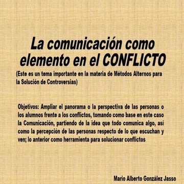 La Comunicación como elemento en el Conflicto