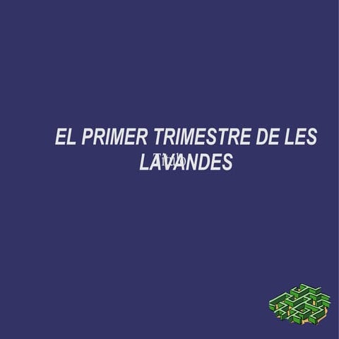 4A: LES LAVANDES - PRIMER TRIMESTRE
