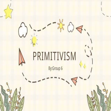 QUARTER 1-MUSIC-PRIMITIVISM-GRADE 10-G6.pptx