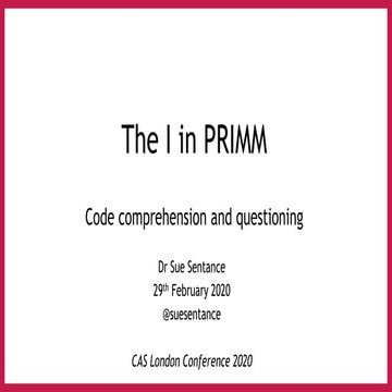 The I in PRIMM - Code Comprehension and Questioning