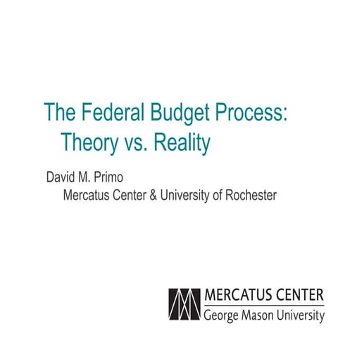 The Federal Budget Process: Theory vs. Reality