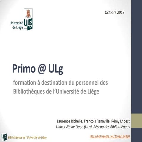 Primo @ ULg : formation à destination du personnel des Bibliothèques de l'Uni...