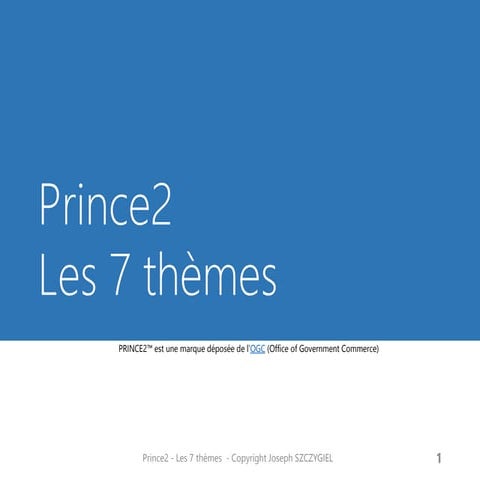 Prince2 Les 7 themes